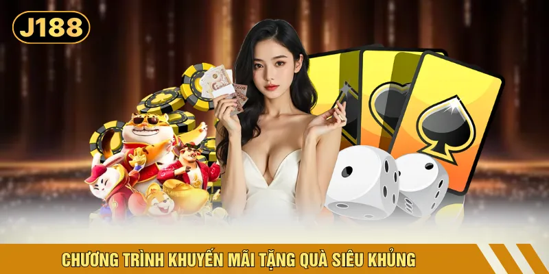 Chương trình khuyến mãi tặng quà siêu khủng
