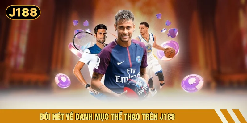 Đôi nét về danh mục thể thao trên J188