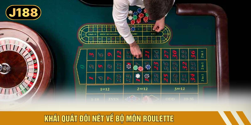 Khái quát đôi nét về bộ môn roulette