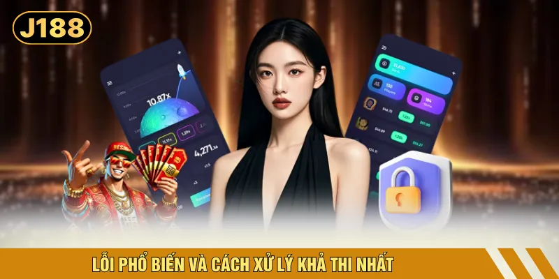 Lỗi phổ biến và cách xử lý khả thi nhất