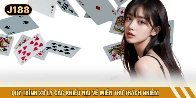 Quy trình xử lý các khiếu nại về miễn trừ trách nhiệm